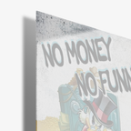 No Money - No Funny - Glass