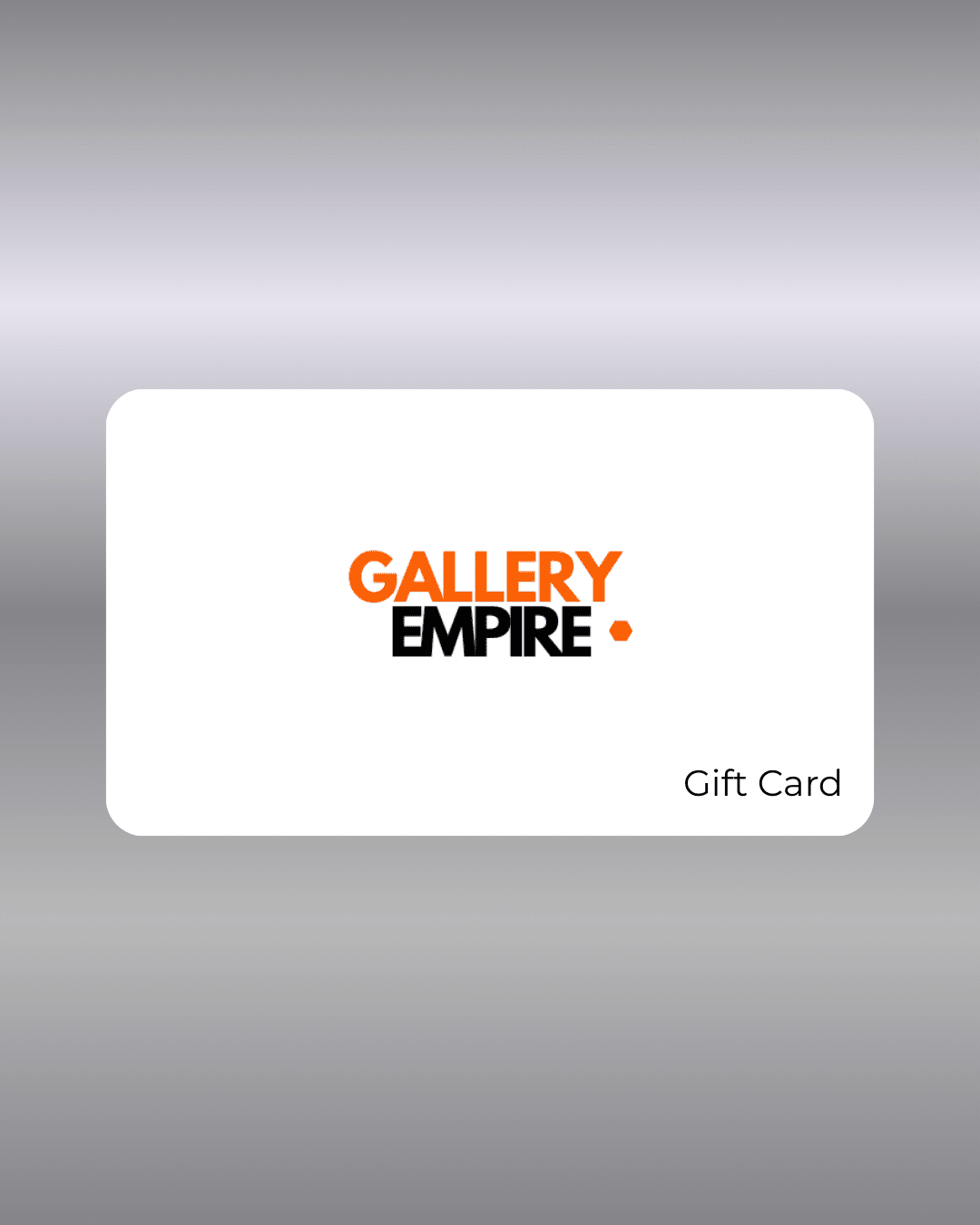 Gallery Empire Presentkort - Gallery Empire